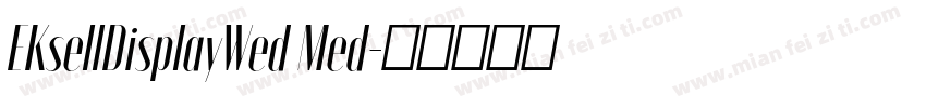 EKsellDisplayWed Med字体转换